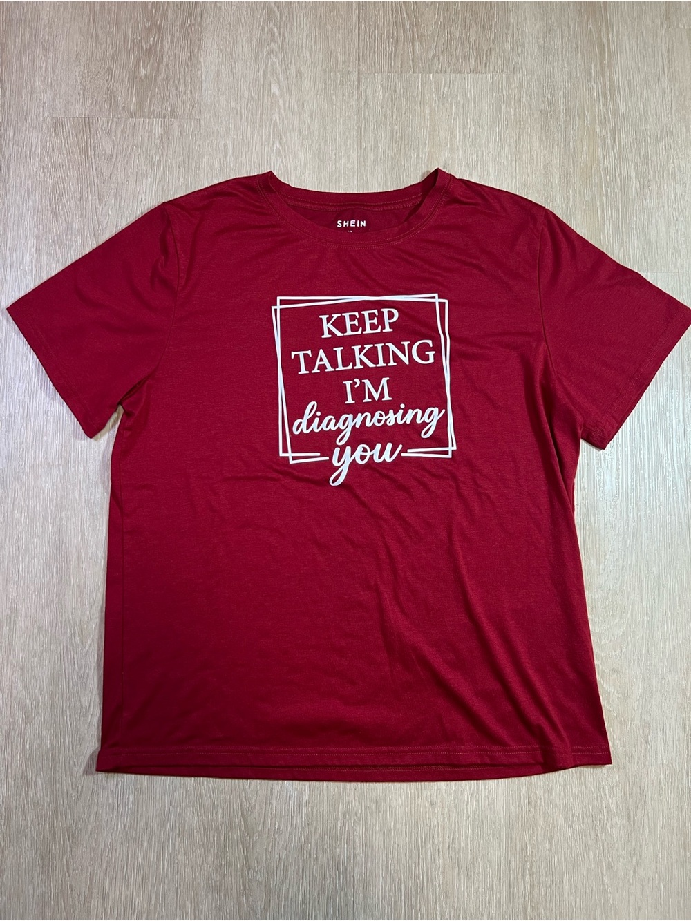“Keep Talking I’m Diagnosing You” Graphic Tee